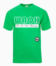 Load image into Gallery viewer, WAOH (We Are Our History) (pronounced: &quot;Whoa&quot;) Short Sleeve T-Shirt