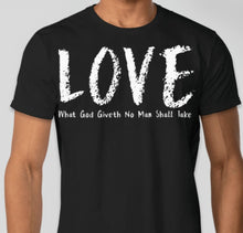 Load image into Gallery viewer, SPS God Love (What God Giveth) Short Sleeve T-Shirt